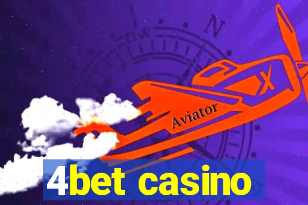 4bet casino